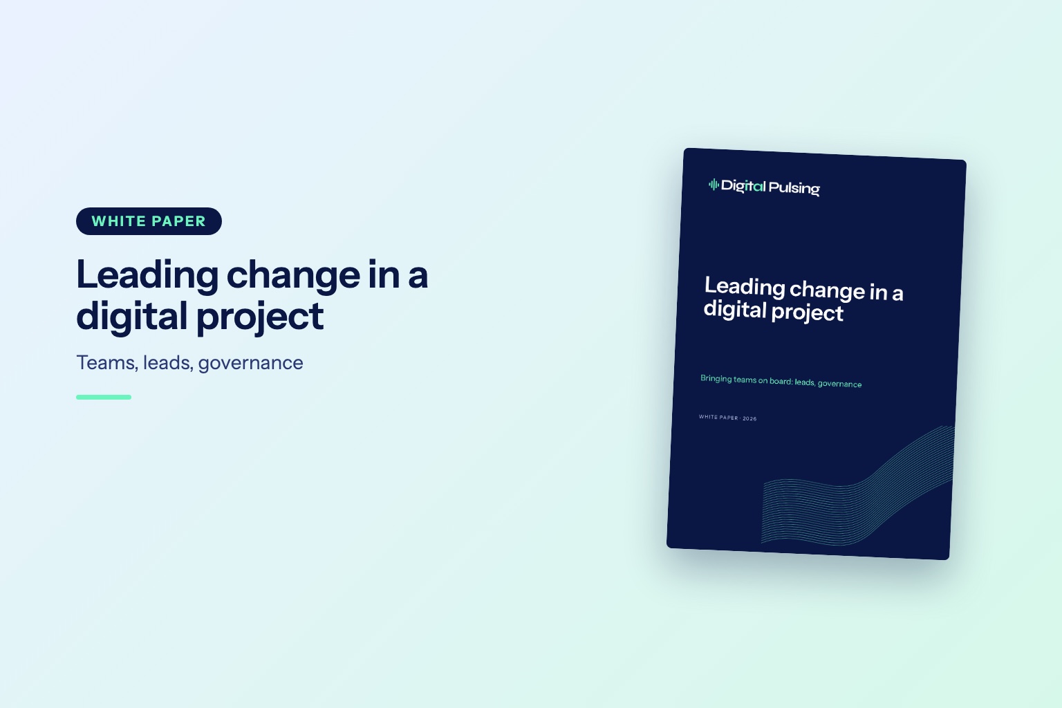 Leading change in a digital project: teams, leads, governance